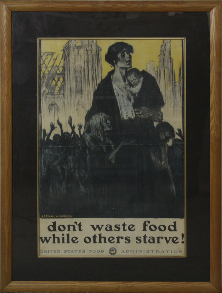 U.S. Food Administration Original World War I "Don’t Waste Food While Others Starve!" 