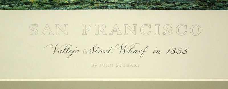 John Stobart, American (b. 1929) Color Lithograph "San Francisco, Vaiiejo Street Wharf in 1863" 